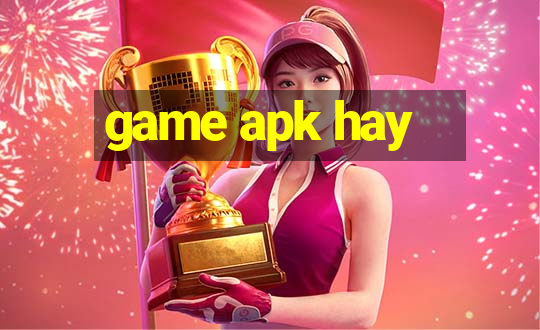 game apk hay