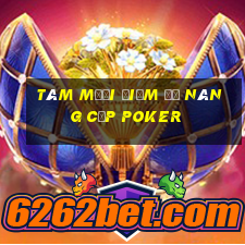 Tám mươi điểm để nâng cấp poker