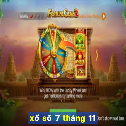 xổ số 7 tháng 11