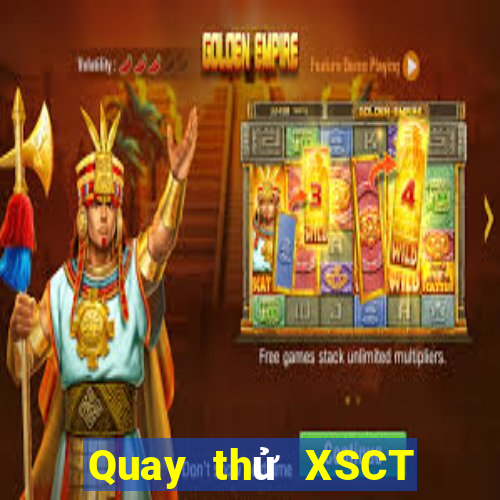 Quay thử XSCT ngày 7