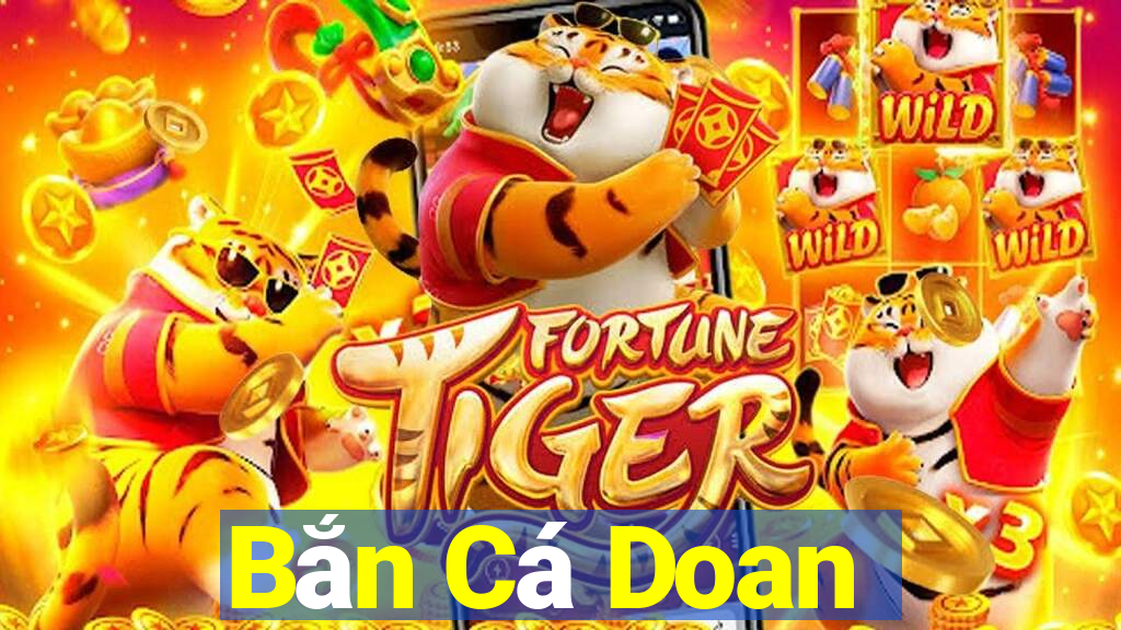 Bắn Cá Doan