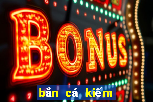 bắn cá kiếm được 188 từ wechat