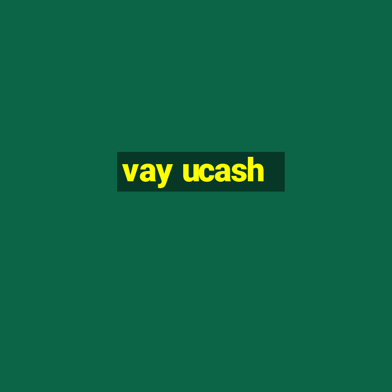 vay ucash