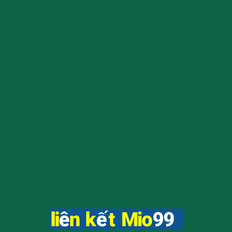 liên kết Mio99