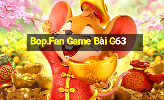 Bop.Fan Game Bài G63