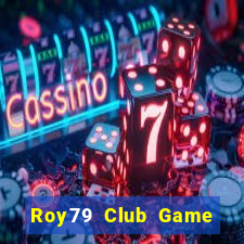 Roy79 Club Game Bài Manclub