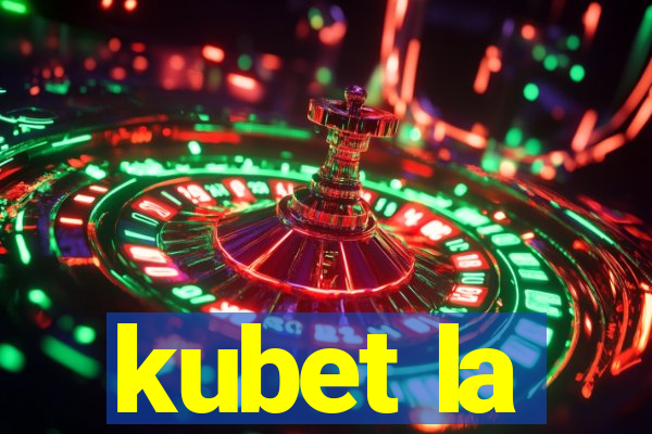 kubet la