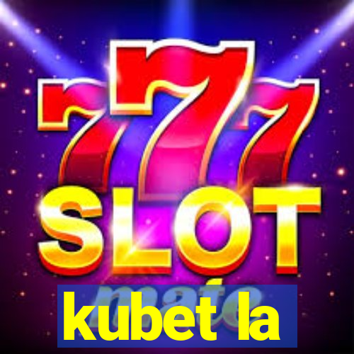 kubet la