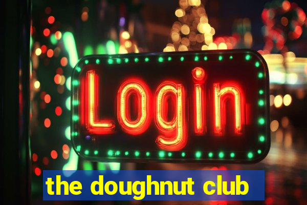 the doughnut club