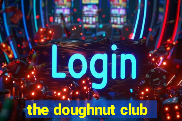 the doughnut club