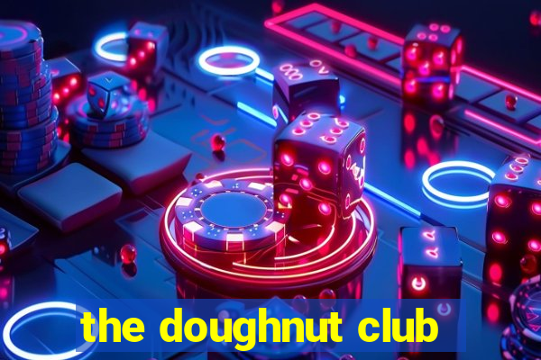 the doughnut club