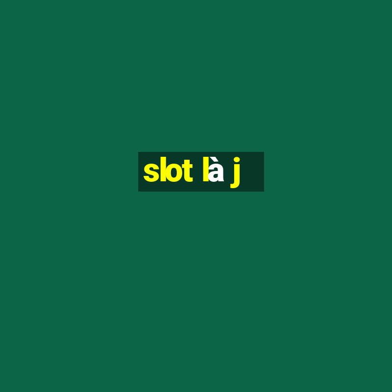 slot là j