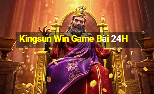 Kingsun Win Game Bài 24H