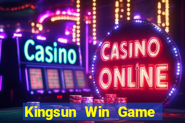 Kingsun Win Game Bài 24H