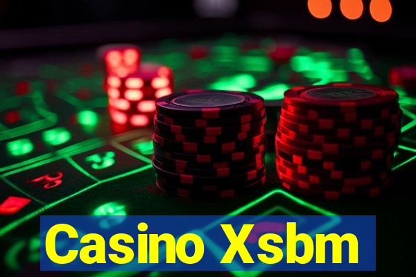 Casino Xsbm