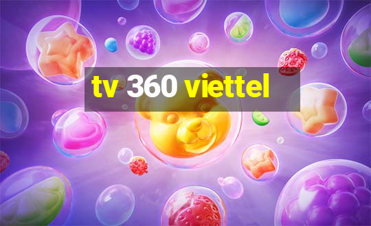 tv 360 viettel