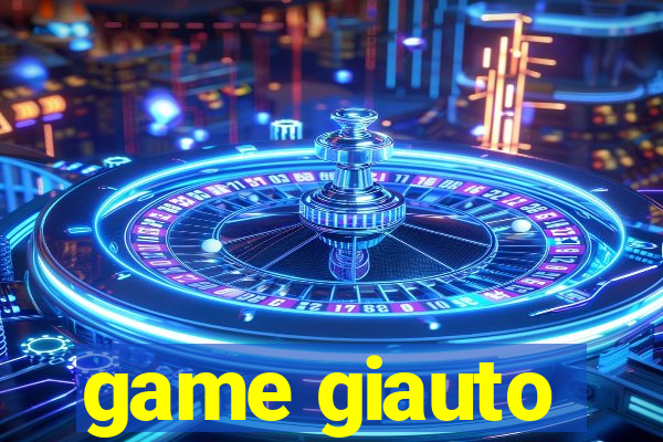 game giauto