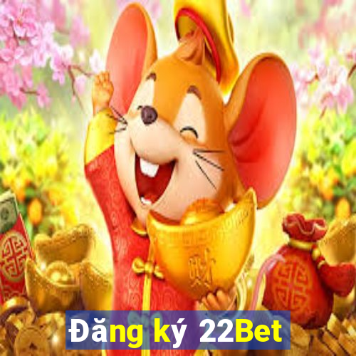 Đăng ký 22Bet