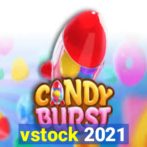 vstock 2021