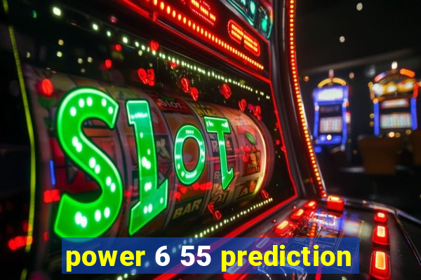 power 6 55 prediction