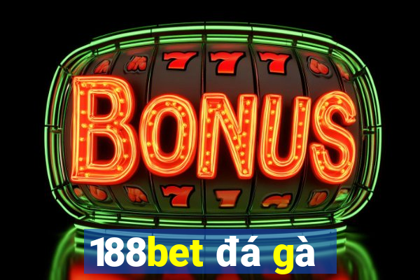 188bet đá gà