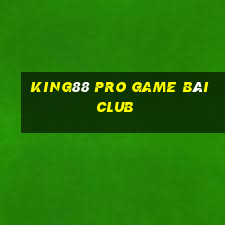 King88 Pro Game Bài Club