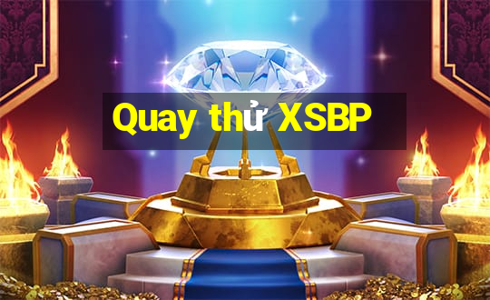 Quay thử XSBP