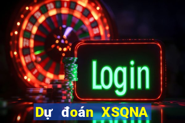 Dự đoán XSQNA ngày 22