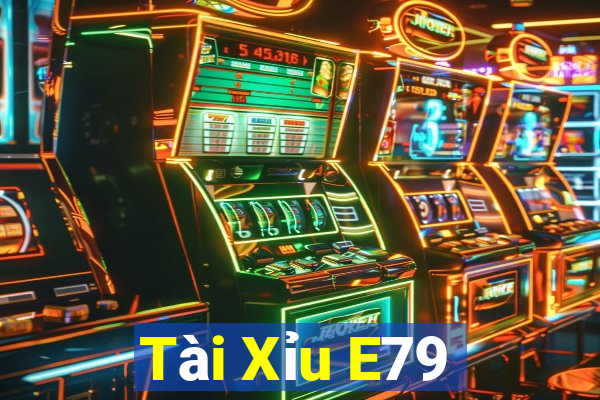 Tài Xỉu E79