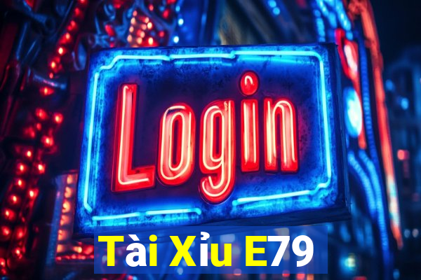 Tài Xỉu E79