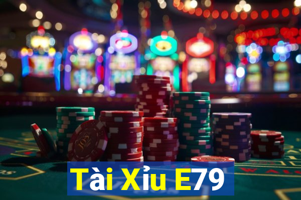 Tài Xỉu E79