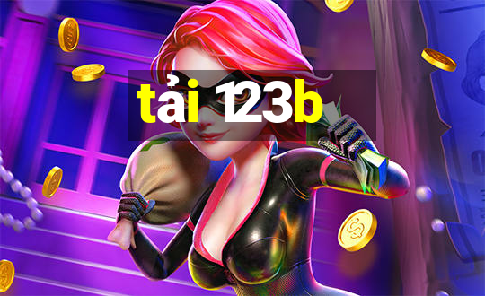 tải 123b