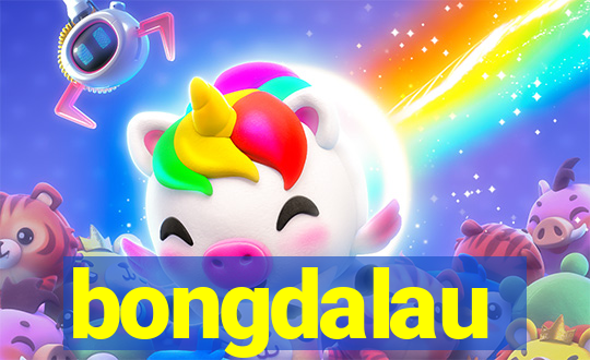 bongdalau