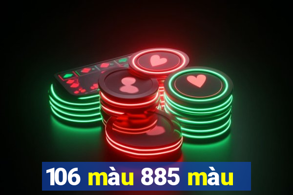 106 màu 885 màu