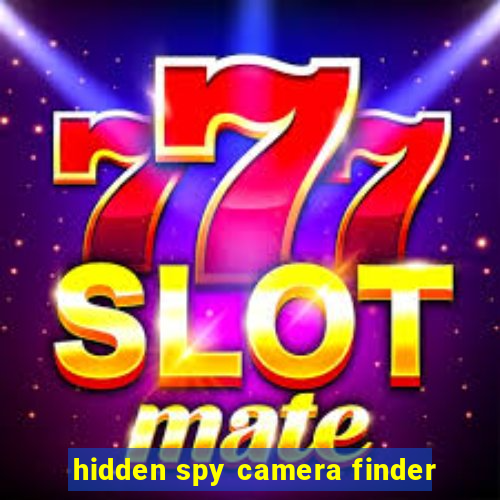 hidden spy camera finder