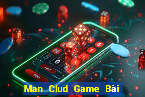 Man Clud Game Bài 888 Casino