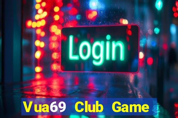 Vua69 Club Game Bài 567