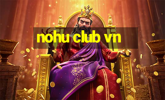 nohu club vn