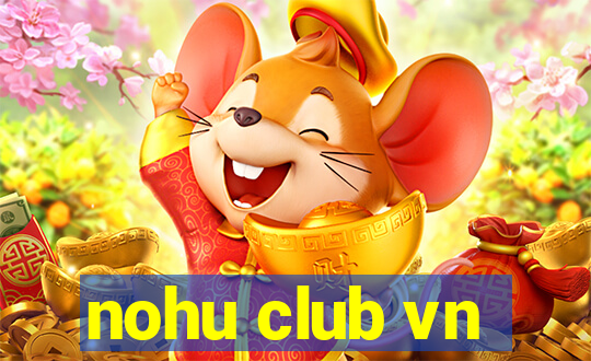 nohu club vn