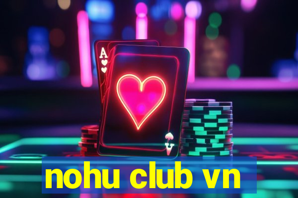 nohu club vn