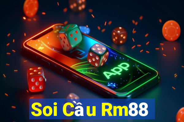 Soi Cầu Rm88