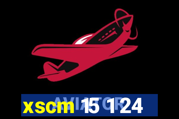 xscm 15 1 24