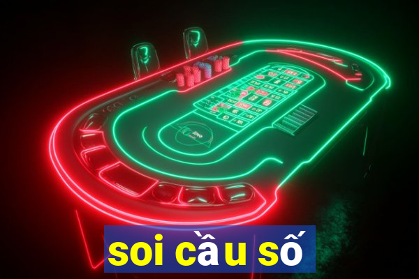 soi cầu số