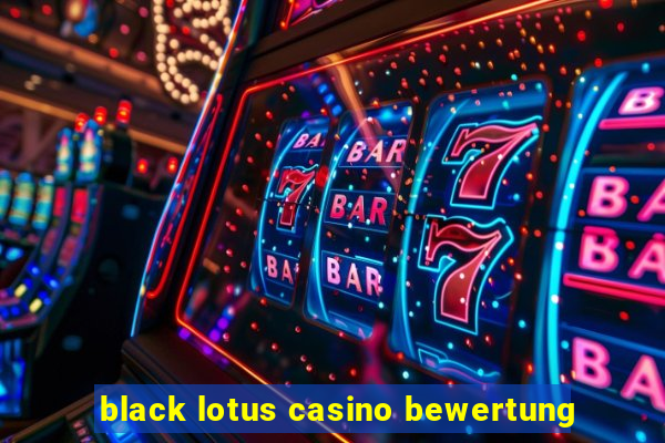 black lotus casino bewertung