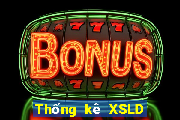 Thống kê XSLD ngày mai