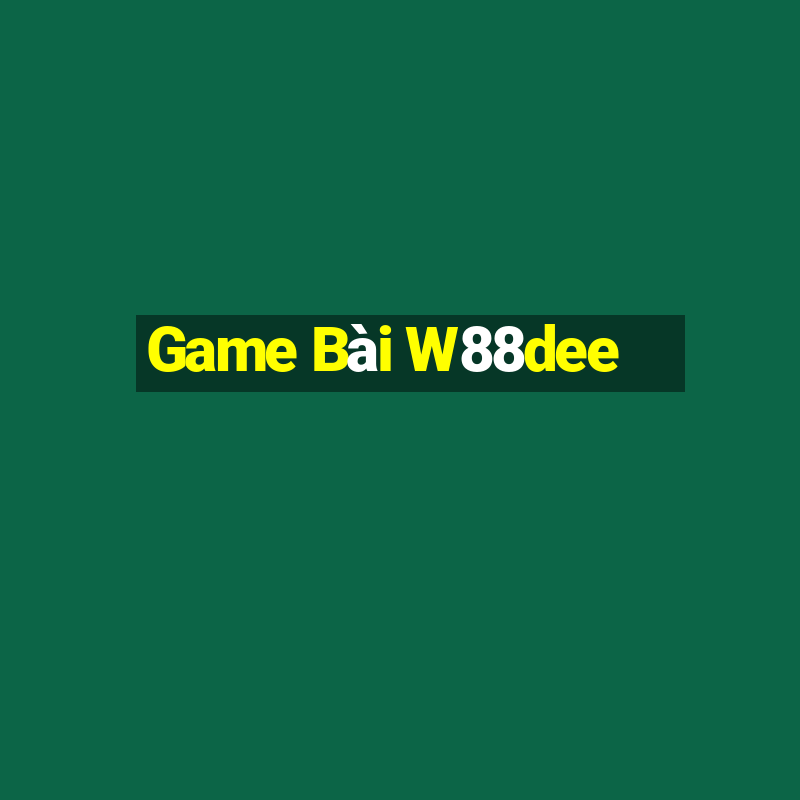 Game Bài W88dee