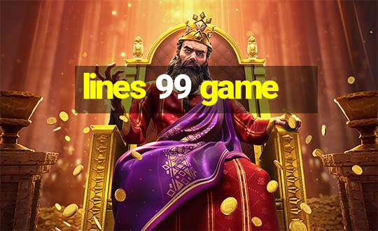 lines 99 game