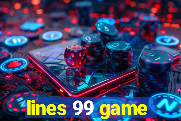 lines 99 game