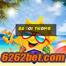 ba đôi thông