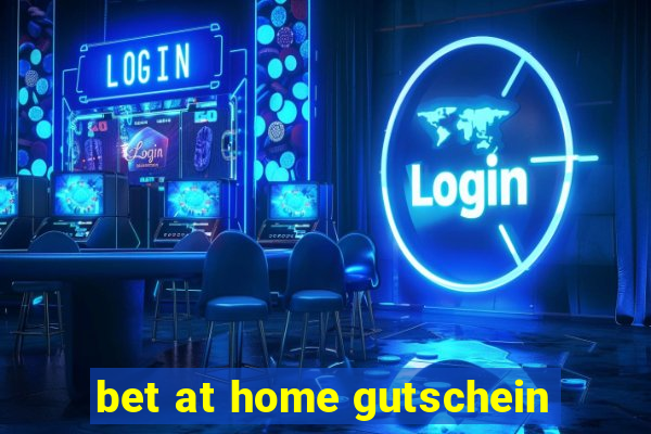 bet at home gutschein